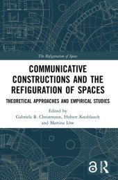 book Communicative Constructions and the Refiguration of Spaces