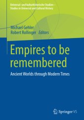 book Empires to Be Remembered: Ancient Worlds Through Modern Times