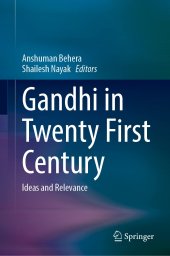 book Gandhi in the Twenty First Century: Ideas and Relevance