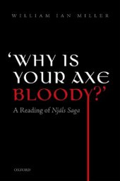 book 'Why Is Your Axe Bloody?': A Reading of Njáls Saga