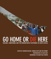 book Go home or die here : violence, xenophobia and the reinvention of difference in South Africa