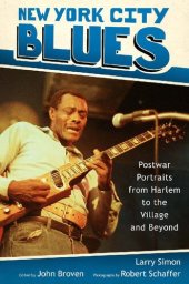 book New York City Blues: Postwar Portraits from Harlem to the Village and Beyond