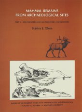 book Mammal Remains from Archaeological Sites: Southeastern and Southwestern United States (Papers of the Peabody Museum)