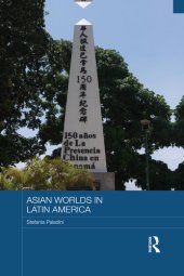 book Asian Worlds in Latin America