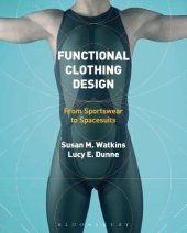 book Functional Clothing Design: From Sportswear to Spacesuits