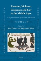 book Emotion, Violence, Vengeance and Law in the Middle Ages: Essays in Honour of William Ian Miller