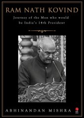 book Ram Nath Kovind : Journey of India’s 14th President