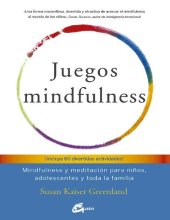 book Juegos mindfulness: Mindfulness y meditación para niños, adolescentes y toda la familia