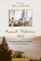 book Mont Pèlerin 1947: Transcripts of the Founding Meeting of the Mont Pèlerin Society