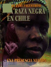 book La Raza Negra en Chile: Una Presencia Negada