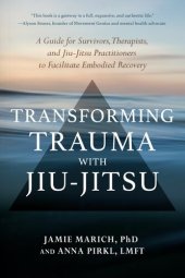 book Transforming Trauma with Jiu-Jitsu