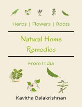 book Natural Home Remedies From India: Herbs, Flower and Roots