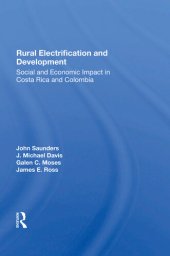 book Rural Electrification and Development: Social and Economic Impact in Costa Rica and Colombia