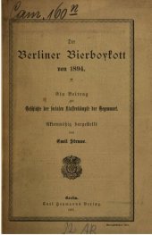 book Der Berliner Bier-Boykott von 1894 : Ein Beitrag zur Geschichte der sozialen Kassenkämpfe der Gegenwart