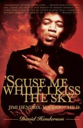 book 'Scuse Me While I Kiss the Sky: Jimi Hendrix: Voodoo Child