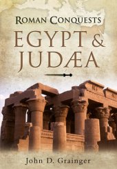 book Roman Conquests: Egypt and Judaea