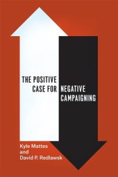 book The Positive Case for Negative Campaigning