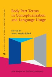 book Body Part Terms in Conceptualization and Language Usage