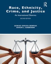 book Race, Ethnicity, Crime, and Justice: An International Dilemma