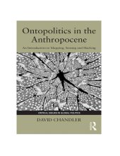 book Ontopolitics in the Anthropocene: An Introduction to Mapping, Sensing and Hacking