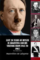 book Last 20 Years of Hitler in Argentina and His Visitors from 1945 to 1965