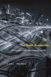 book The Great Acceleration: An Environmental History of the Anthropocene since 1945