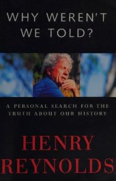 book Why weren't we told? A personal search for the truth about our history