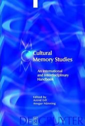 book Cultural Memory Studies: An International and Interdisciplinary Handbook