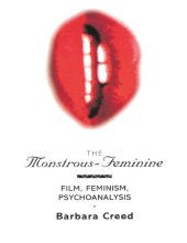 book The Monstrous-feminine: Film, Feminism, Psychoanalysis