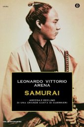 book Samurai. Ascesa e declino di una grande casta di guerrieri