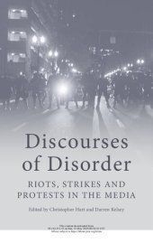 book Discourses of Disorder: Riots, Strikes and Protests in the Media