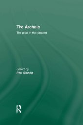 book The Archaic: The Past in the Present