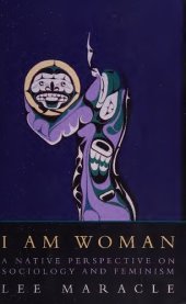 book I am Woman: Native Perspective of Sociology and Feminism