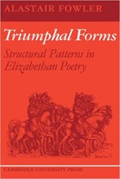 book Triumphal Forms: Structural Patterns in Elizabethan Poetry