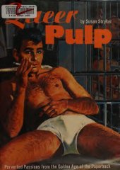 book Queer Pulp: Perverted Passions from the Golden Age of the Paperback