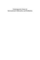 book Contemporary Issues in International Arbitration and Mediation: The Fordham Papers (2012): 6