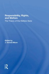 book Responsibility, Rights, And Welfare: The Theory Of The Welfare State