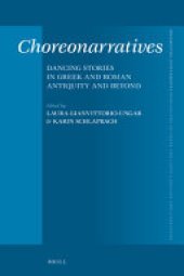 book Choreonarratives: Dancing Stories in Greek and Roman Antiquity and Beyond