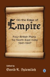 book On the Edge of Empire: Four British Plans for North East India, 1941–1947