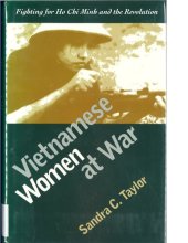 book Vietnamese Women at War: Fighting for Ho Chi Minh and the Revolution