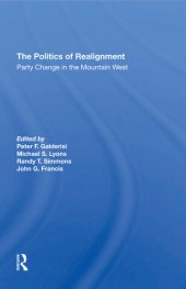 book The Politics of Realignment: Party Change in the Mountain West