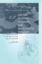 book The TVA Regional Planning and Development Program: The Transformation of an Institution and Its Mission