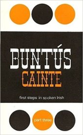 book Buntús Cainte: A First Step in Spoken Irish Part III