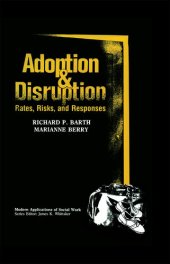 book Adoption and Disruption: Rates, Risks, and Responses