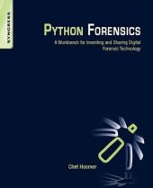 book Python Forensics: A Workbench for Inventing and Sharing Digital Forensic Technology