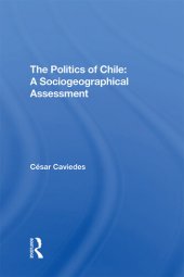 book The Politics of Chile: A Sociogeographical Assessment