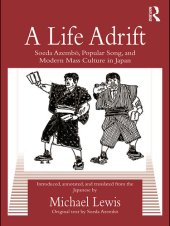 book A Life Adrift: Soeda Azembo, Popular Song and Modern Mass Culture in Japan