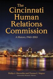 book The Cincinnati Human Relations Commission: A History, 1943–2013