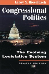 book Congressional Politics: The Evolving Legislative System