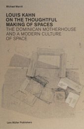 book Louis Kahn: On the Thoughtful Making of Spaces: The Dominican Motherhouse and a Modern Culture of Space